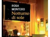 libro giorno: Notturno Sole Rosa Montero (Salani)