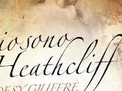 Pensieri riflessioni sono Heathcliff" Desy Giuffrè