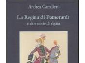 Regina Pomerania altre storie Vigata Andrea Camilleri