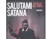 Recensione SALUTAMI SATANA Victor Gischler