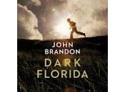 "Dark Florida" John Brandon