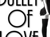 Fast Fabulous: Bullet love (ebook gratuito)