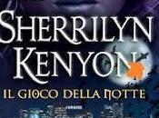 RECENSIONE: GIOCO DELLA NOTTE Sherrilyn Kenyon