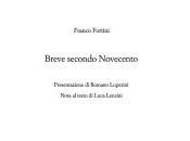 Remainders n.9: Franco Fortini, “Breve secondo Novecento” Ferdinando Camon, mestiere poeta”
