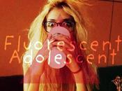 Fluorescent Adolescent!