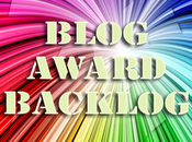 Blog Award Backlog