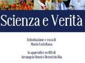 "Scienza Verità” Giovanni Paolo cura Mario Castellana appendice scritti Arcangelo Rossi Demetrio (Pensa MultiMedia)