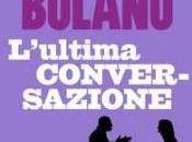 L'ultima conversazione, Roberto Bolaño (SUR)