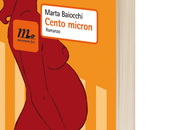 Graziella gardini (direzione marconi envirotech italia) consiglia: cento micron marta baiocchi (minimum fax)