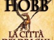 Segnalazione: citta’ draghi Robin Hobb