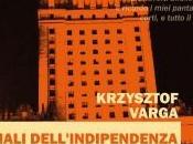 Viali dell'indipendenza, Krzysztof Varga