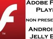 Android Jelly Bean dispone Flash Player