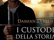 Recensione: custodi della storia Damian Dibben