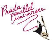Prada Parallel Universes