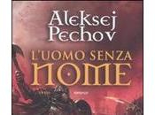 Aleksej Pechov: L’uomo senza nome