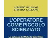 Alberto Cristina Galgano: "L'operatore come piccolo scienziato". Prefazione Ennio Doris
