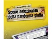 Scene selezionate della Pandemia Gialla