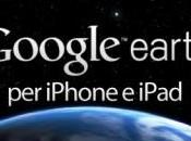 Rilasciato Google Earth iOS: mappe anche iPhone iPad