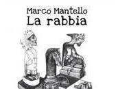 rabbia, Marco Mantello (finalista Premio Strega 2012)