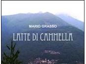 CriticaLetteraria: Mario Grasso, “Latte Cammella”
