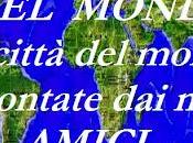 nuova rubrica Viaggi Goloso ........ AMICI MONDO .....