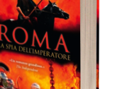 settembre 2012: "Roma. spia dell'imperatore" M.C. Scott