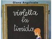 CriticaLetteraria: Giana Anguissola, “Violetta timida”