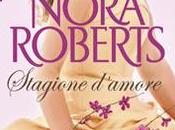 Stagione d'amore Nora Roberts