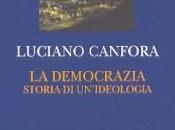 Democrazia liberale schiavitù. Luciano Canfora, democrazia. Storia ideologia”