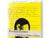 “Non Sono Sidney Poitier” Percival Everett