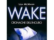 Mini recensioni: "Wake" "Dream"