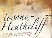 Recensione: Sono Heathcliff Desy Giuffrè