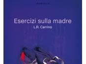 ESERCIZI SULLA MADRE Luigi Romolo Carrino