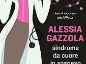 ANTEPRIMA:Sindrome Cuore Sospeso Alessia Gazzola