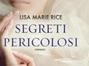 Anteprima: Segreti Pericolosi Lisa Marie Rice