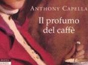 PROFUMO CAFFE' Anthony Capella