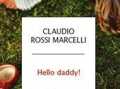 Claudio Rossi Marcelli Hello daddy!