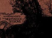 ADAMENNON BETA, Nightwood Sessions