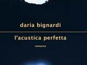 Recensione: L'acustica perfetta, Daria Bignardi