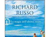 RICHARD RUSSO: magia dell’ultima estate (Frassinelli)