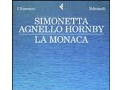 SIMONETTA AGNELLO HORNBY: monaca (Feltrinelli)