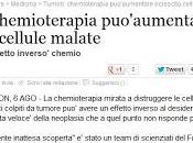 Secondo recente studio scientifico chemioterapsi dimostra amica tumore nemica dell'uomo)