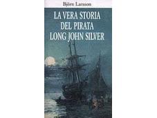 vera storia pirata Long John Silver Björn Larsson