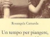 Arriva libreria: Rosangela Camarda, tempo piangere, ridere, Edizioni Zisa, pagg. euro
