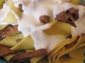 Pappardelle funghi besciamella