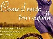 Anteprima: COME VENTO CAPELLI Lorenza Bernardi