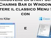 Come rimuovere Start Screen Charms Windows mettere classico Menu