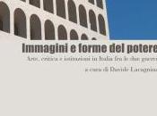 Immagini forme potere: arte, critica istituzioni Italia guerre recensione Emanuele Greco
