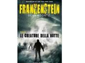 Prossima Uscita "Frankenstein creature della notte" Dean Koontz