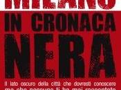 libreria: MILANO CRONACA NERA Lucia Tilde Ingrosso Giuliano Pavone